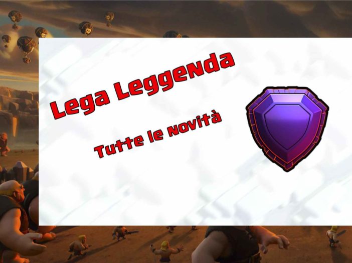 COC lega leggenda rinnovata