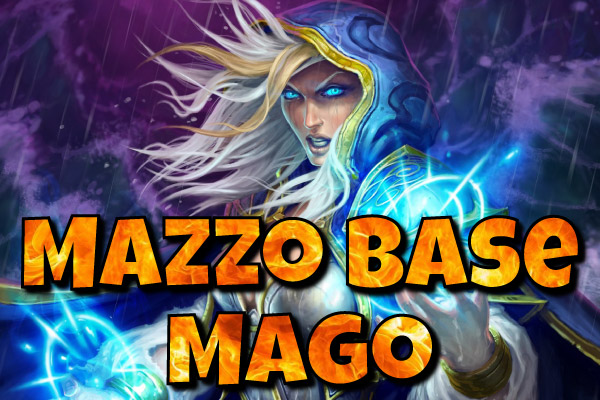 Mazzo Mago Hearthstone