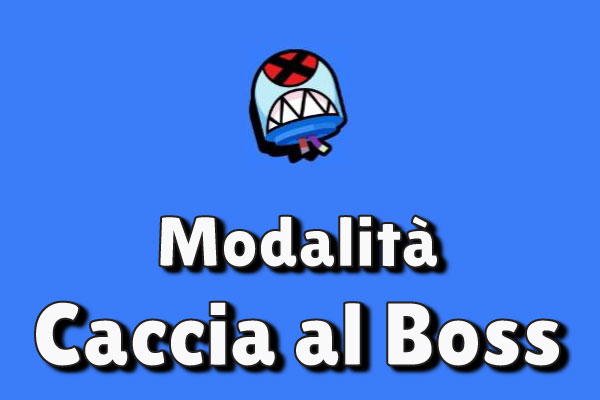 Modalità Caccia al Boss Brawl Stars