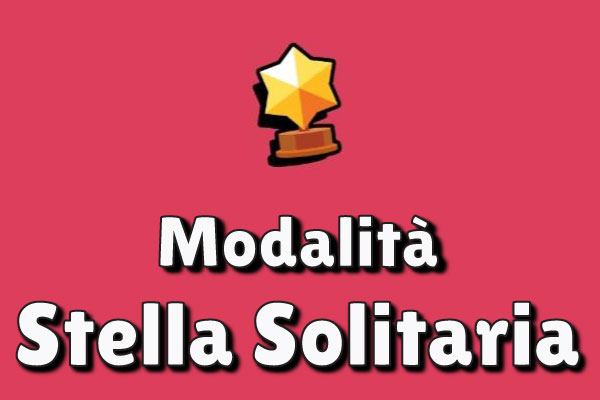 Modalità Stella Solitaria Brawl Stars